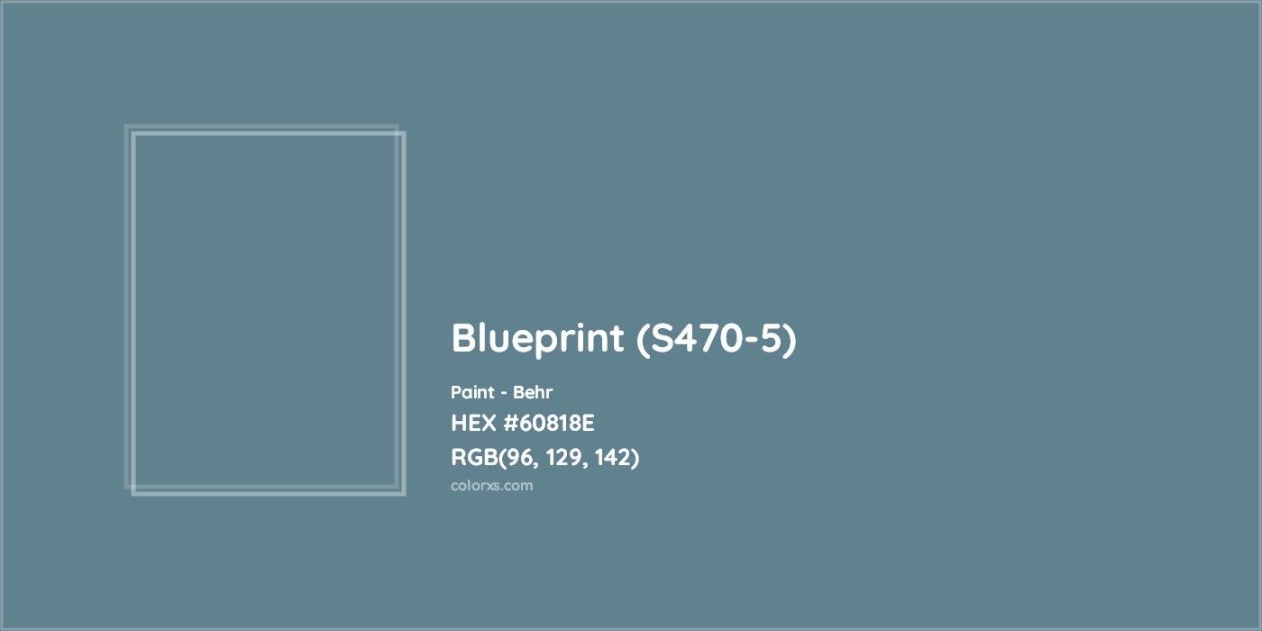 HEX #60818E Blueprint (S470-5) Paint Behr - Color Code