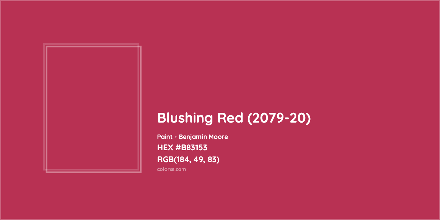 HEX #B83153 Blushing Red (2079-20) Paint Benjamin Moore - Color Code