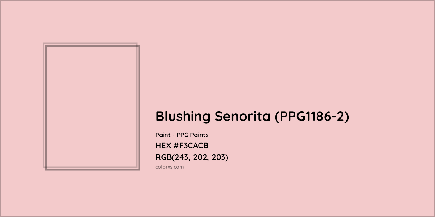 HEX #F3CACB Blushing Senorita (PPG1186-2) Paint PPG Paints - Color Code