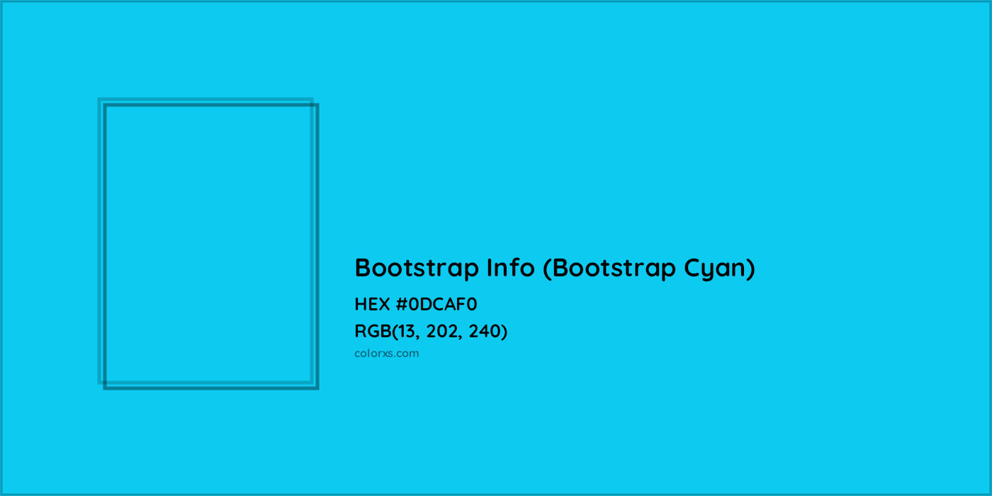 HEX #0DCAF0 Bootstrap Info (Bootstrap Cyan) Other Brand - Color Code