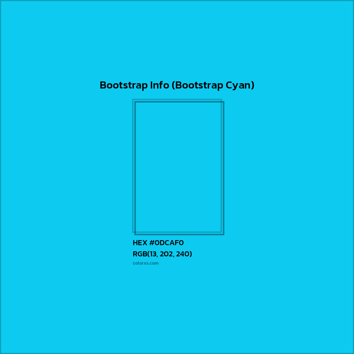 HEX #0DCAF0 Bootstrap Info (Bootstrap Cyan) Other Brand - Color Code