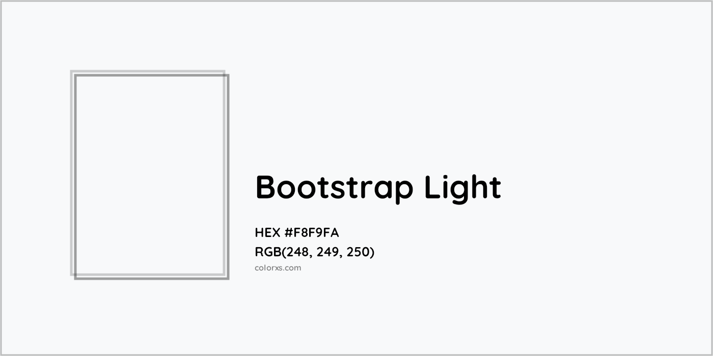 HEX #F8F9FA Bootstrap Light Other Brand - Color Code