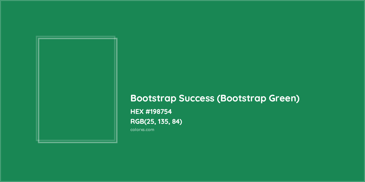 HEX #198754 Bootstrap Success (Bootstrap Green) Other Brand - Color Code