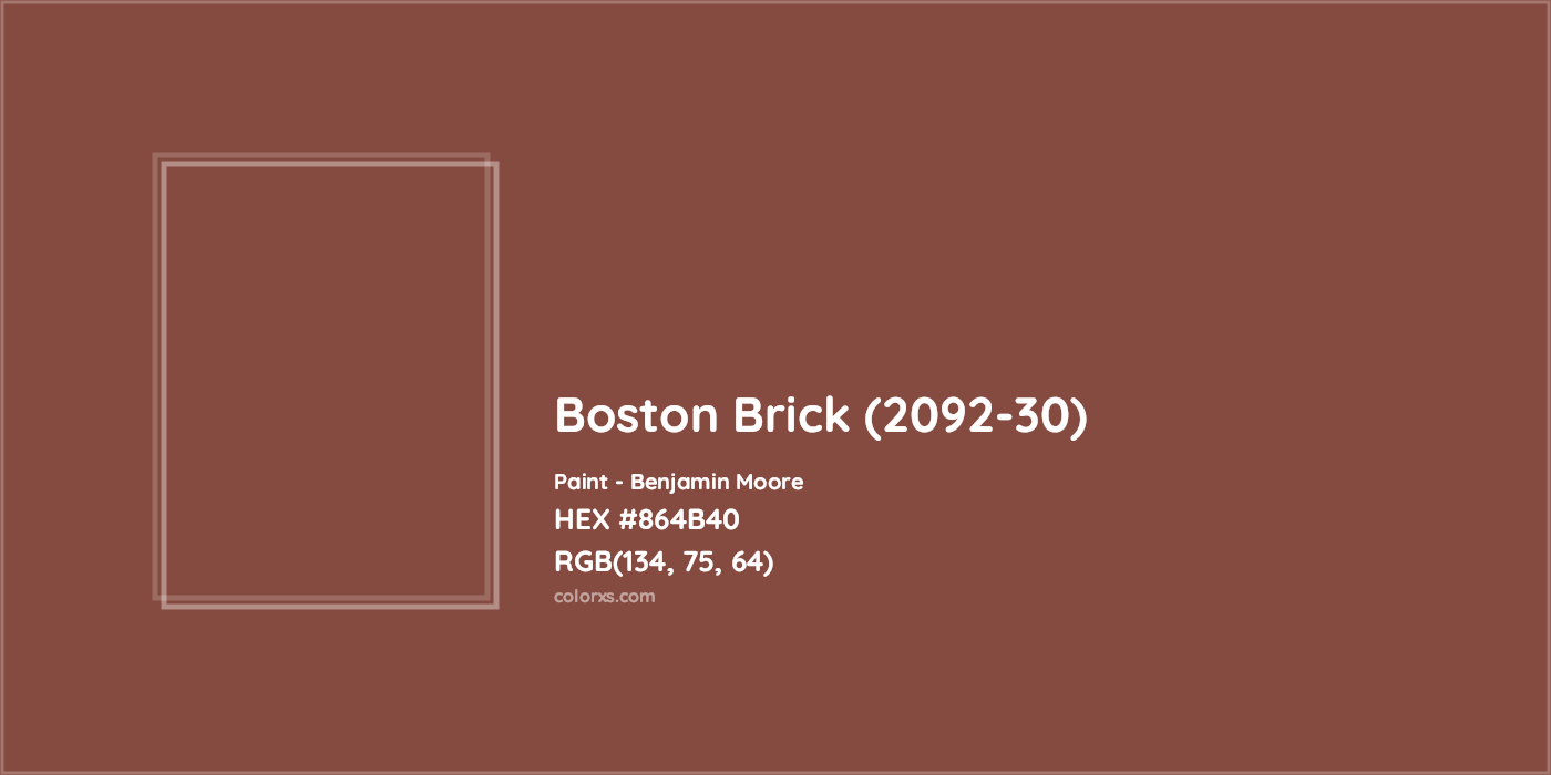 HEX #864B40 Boston Brick (2092-30) Paint Benjamin Moore - Color Code