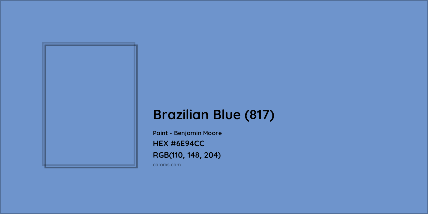 HEX #6E94CC Brazilian Blue (817) Paint Benjamin Moore - Color Code