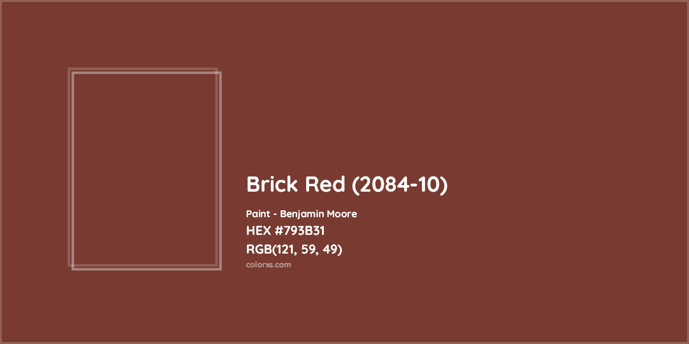 HEX #793B31 Brick Red (2084-10) Paint Benjamin Moore - Color Code