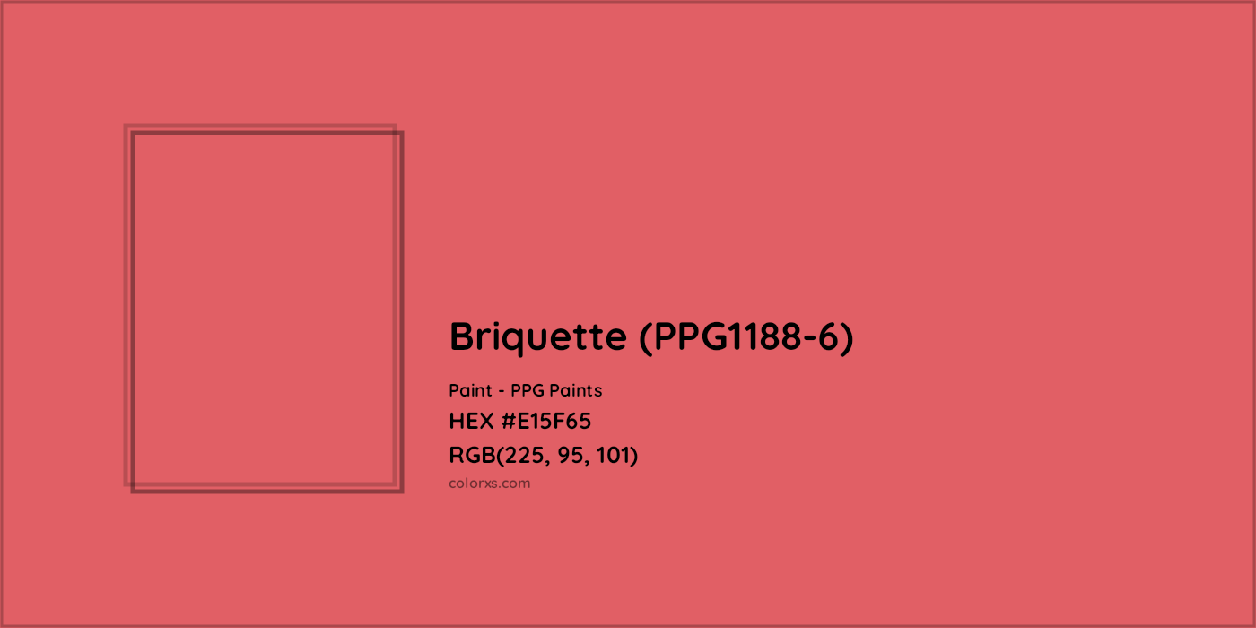 HEX #E15F65 Briquette (PPG1188-6) Paint PPG Paints - Color Code