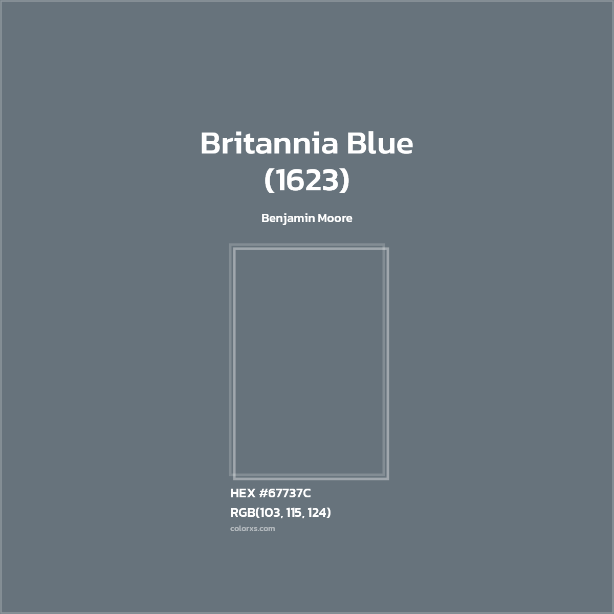 HEX #67737C Britannia Blue (1623) Paint Benjamin Moore - Color Code
