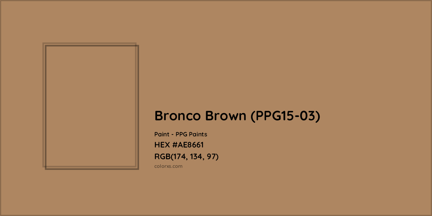 HEX #AE8661 Bronco Brown (PPG15-03) Paint PPG Paints - Color Code