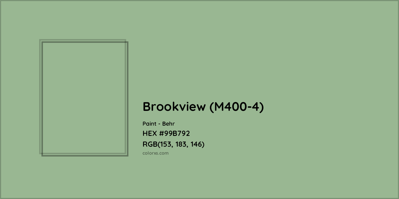 HEX #99B792 Brookview (M400-4) Paint Behr - Color Code