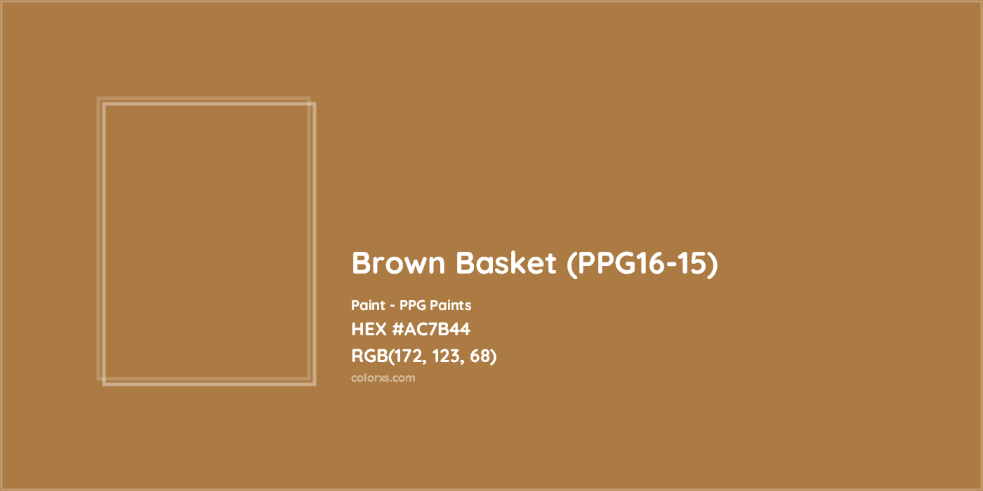 HEX #AC7B44 Brown Basket (PPG16-15) Paint PPG Paints - Color Code