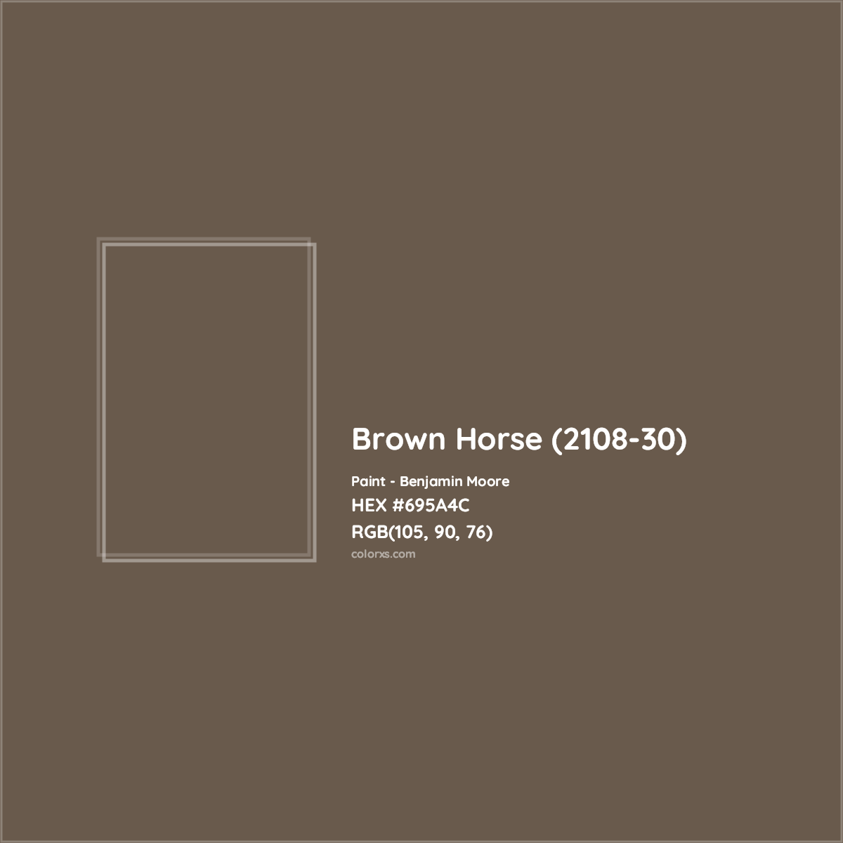 HEX #695A4C Brown Horse (2108-30) Paint Benjamin Moore - Color Code