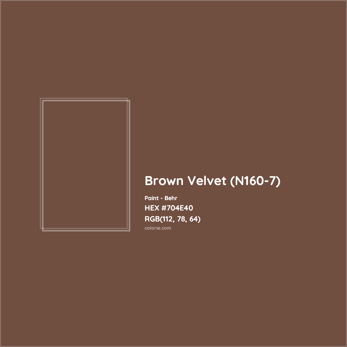 HEX #704E40 Brown Velvet (N160-7) Paint Behr - Color Code