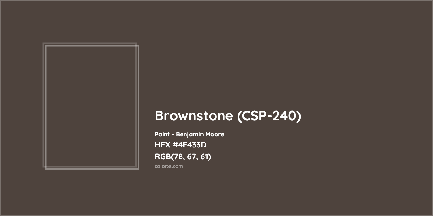 HEX #4E433D Brownstone (CSP-240) Paint Benjamin Moore - Color Code