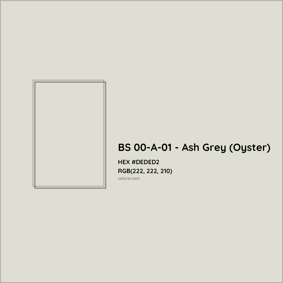 HEX #DEDED2 BS 00-A-01 - Ash Grey (Oyster) CMS British Standard 4800 - Color Code