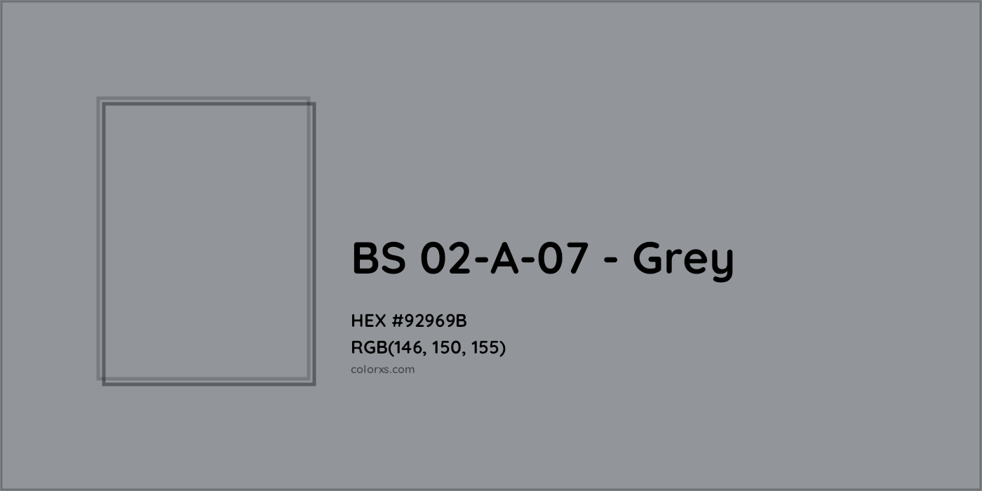 HEX #92969B BS 02-A-07 - Grey CMS British Standard 4800 - Color Code