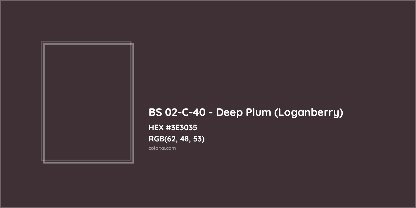 HEX #3E3035 BS 02-C-40 - Deep Plum (Loganberry) CMS British Standard 4800 - Color Code