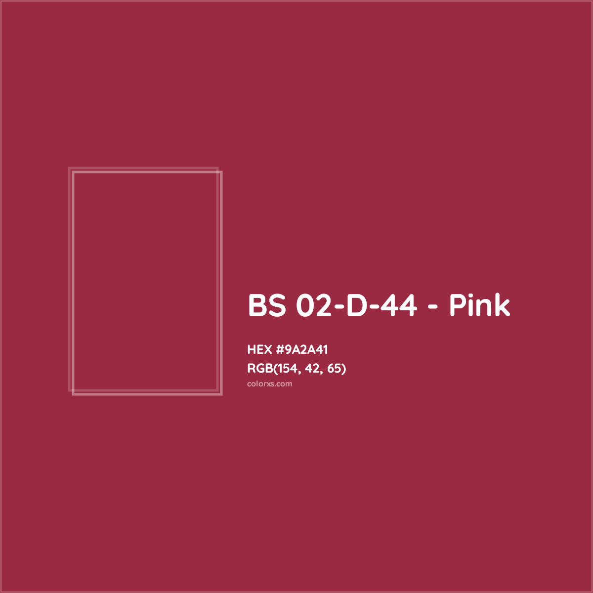 HEX #9A2A41 BS 02-D-44 - Pink CMS British Standard 4800 - Color Code