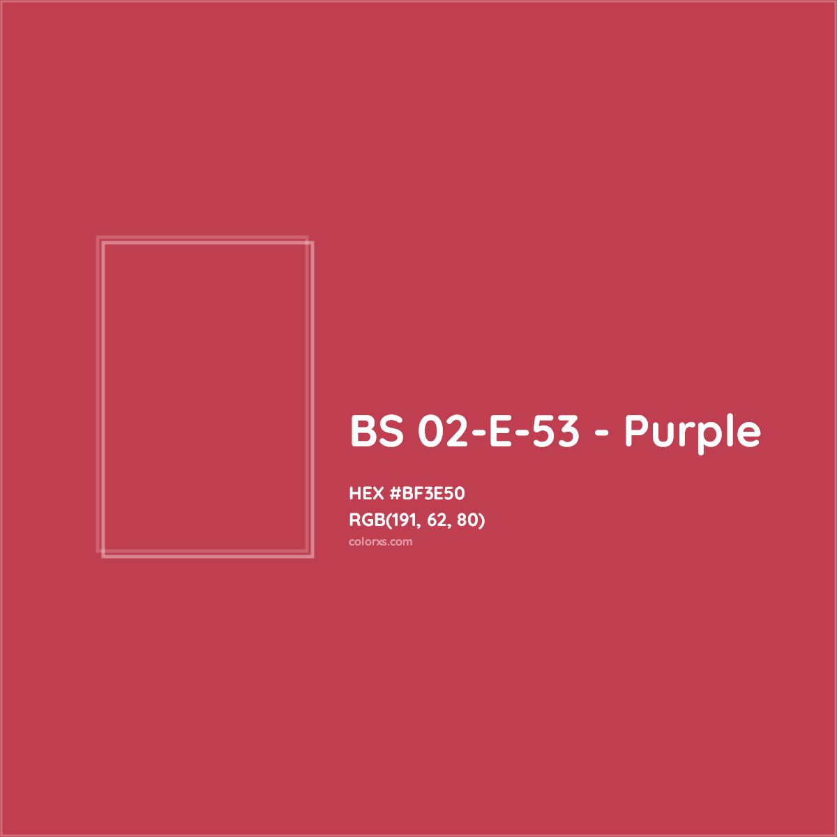 HEX #BF3E50 BS 02-E-53 - Purple CMS British Standard 4800 - Color Code