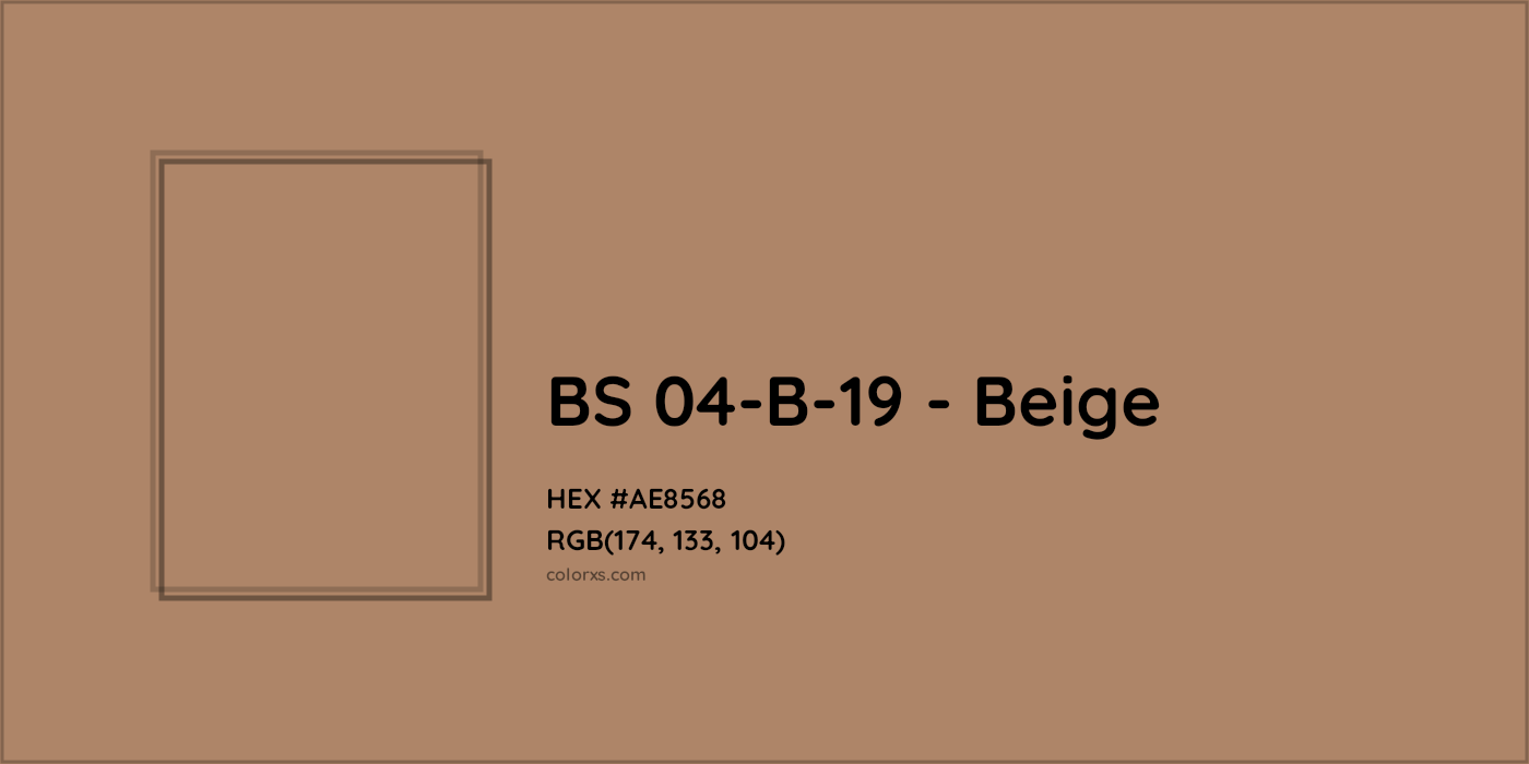 HEX #AE8568 BS 04-B-19 - Beige CMS British Standard 4800 - Color Code