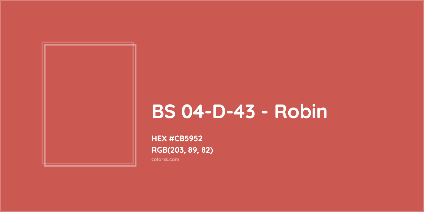 HEX #CB5952 BS 04-D-43 - Robin CMS British Standard 4800 - Color Code