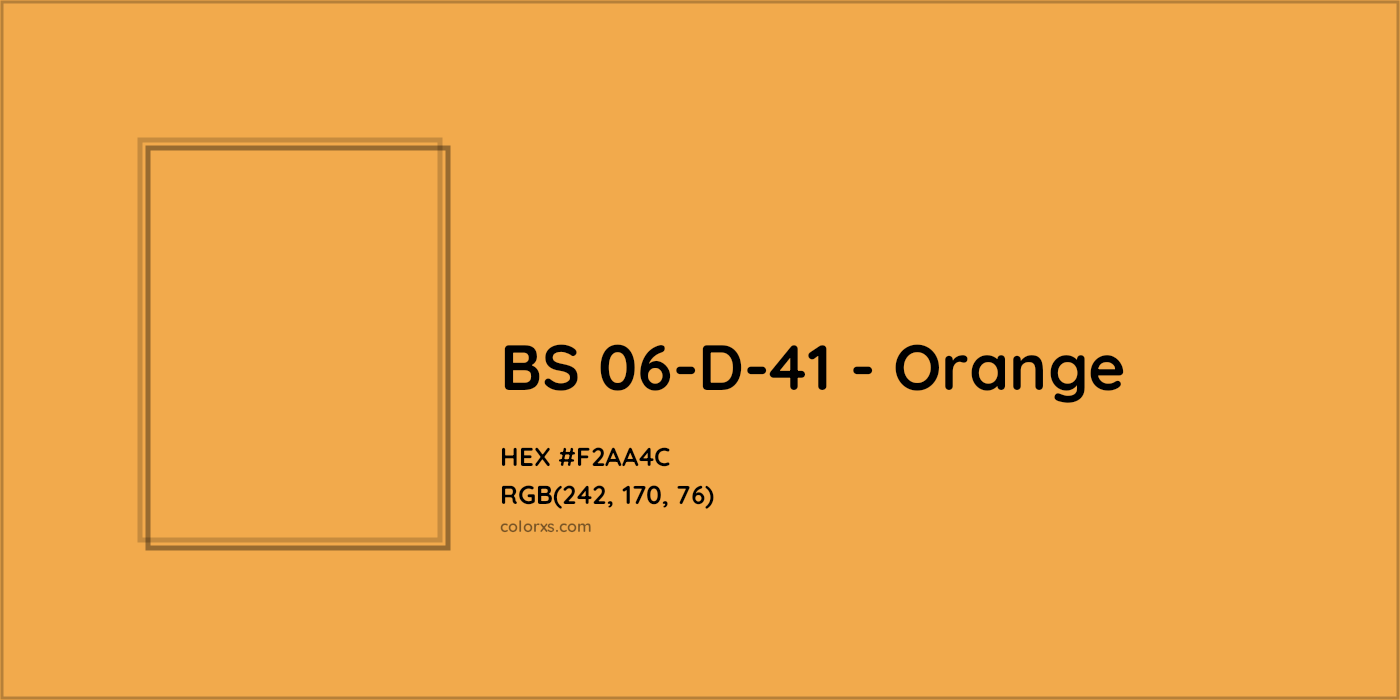 HEX #F2AA4C BS 06-D-41 - Orange CMS British Standard 4800 - Color Code