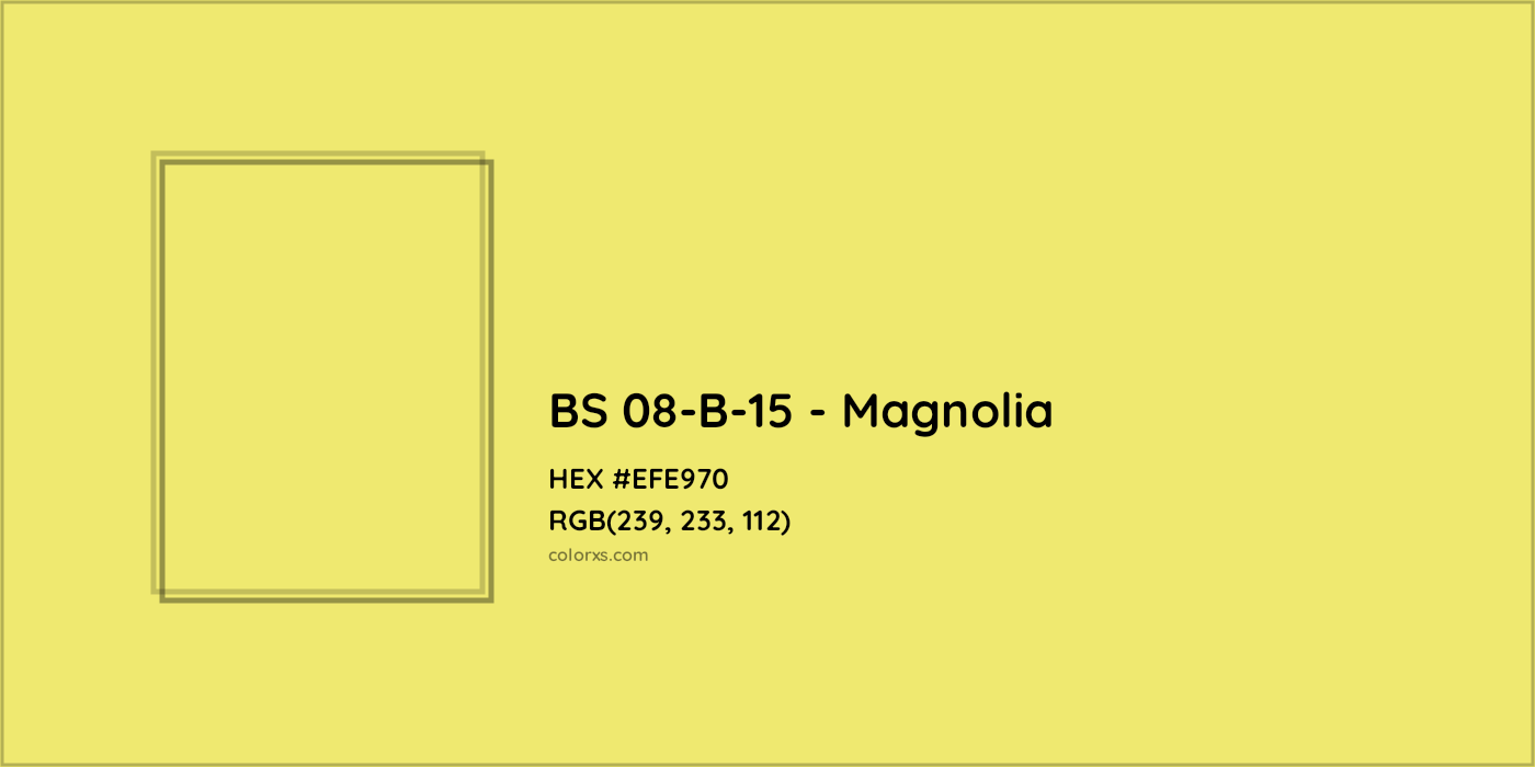 HEX #EFE970 BS 08-B-15 - Magnolia CMS British Standard 4800 - Color Code
