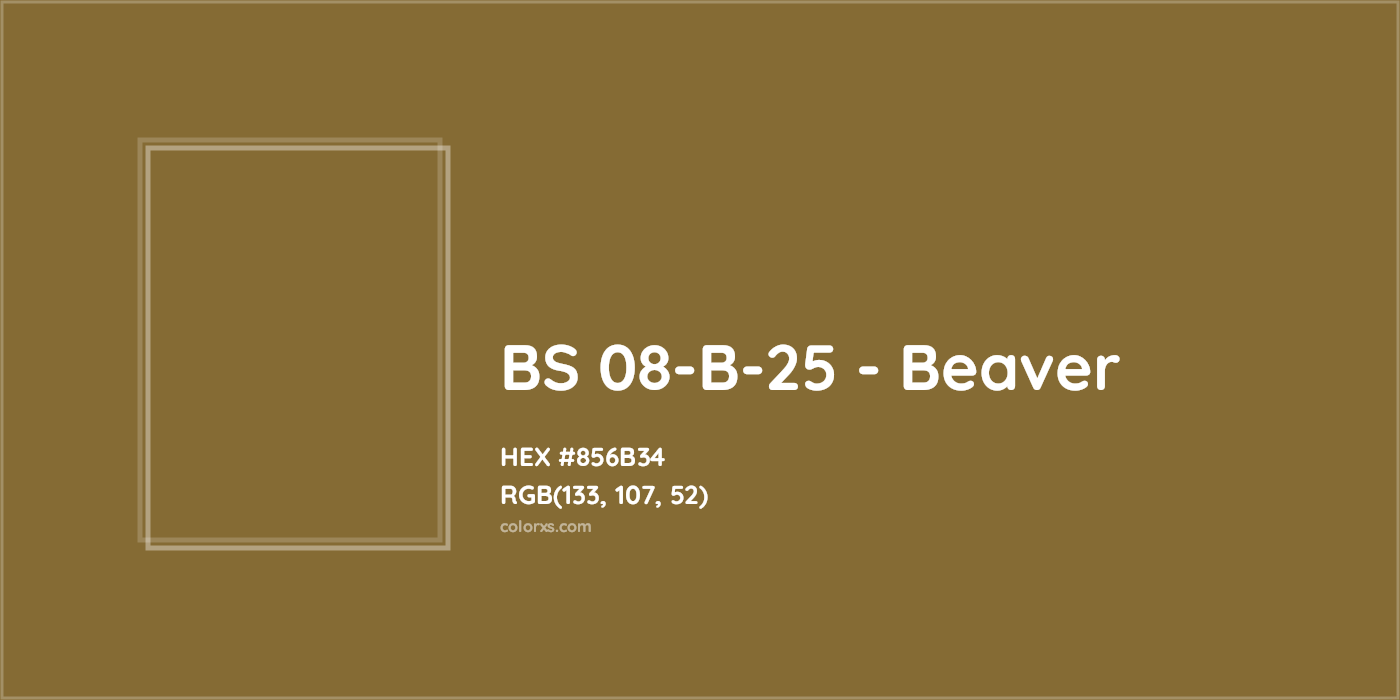HEX #856B34 BS 08-B-25 - Beaver CMS British Standard 4800 - Color Code