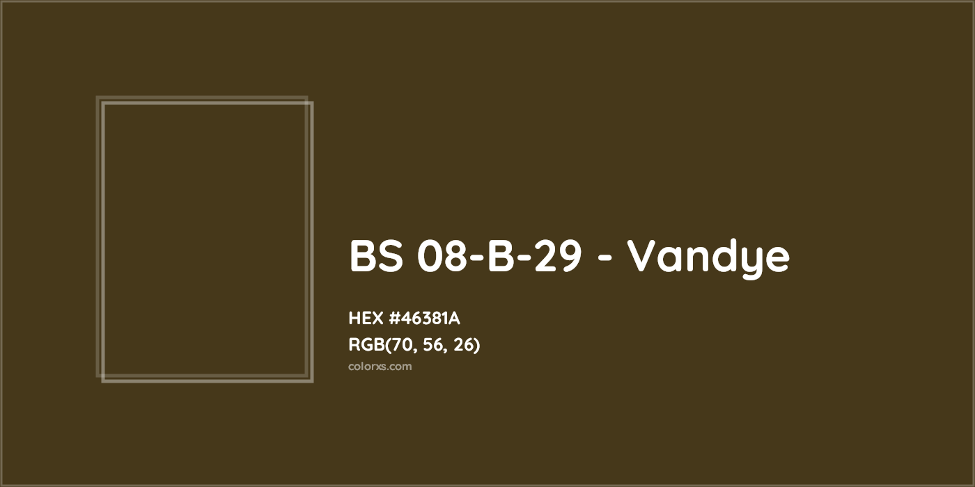 HEX #46381A BS 08-B-29 - Vandye CMS British Standard 4800 - Color Code