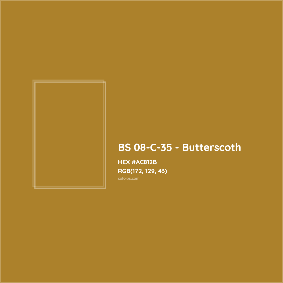 HEX #AC812B BS 08-C-35 - Butterscoth CMS British Standard 4800 - Color Code