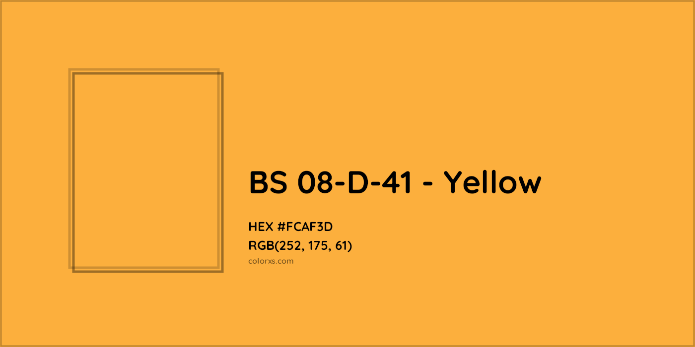 HEX #FCAF3D BS 08-D-41 - Yellow CMS British Standard 4800 - Color Code