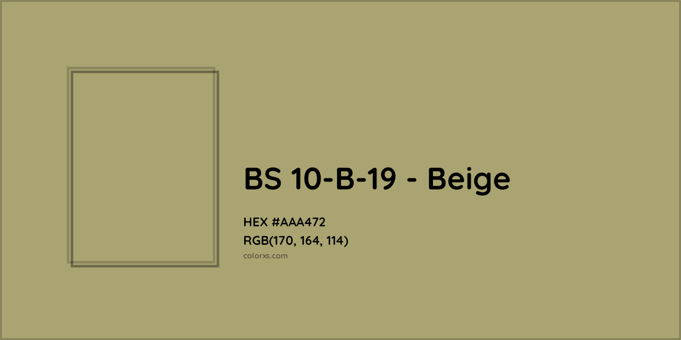 HEX #AAA472 BS 10-B-19 - Beige CMS British Standard 4800 - Color Code