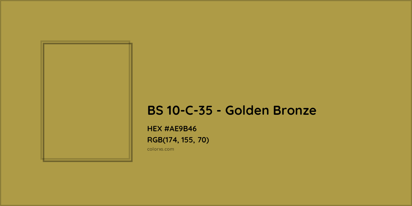 HEX #AE9B46 BS 10-C-35 - Golden Bronze CMS British Standard 4800 - Color Code