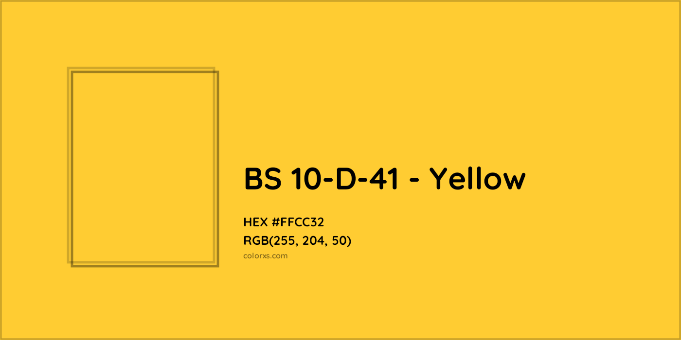 HEX #FFCC32 BS 10-D-41 - Yellow CMS British Standard 4800 - Color Code