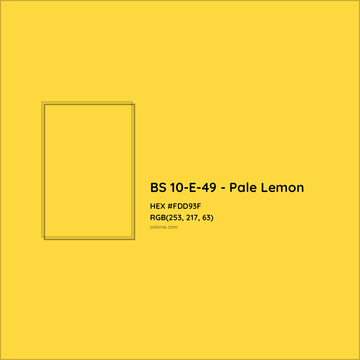 HEX #FDD93F BS 10-E-49 - Pale Lemon CMS British Standard 4800 - Color Code