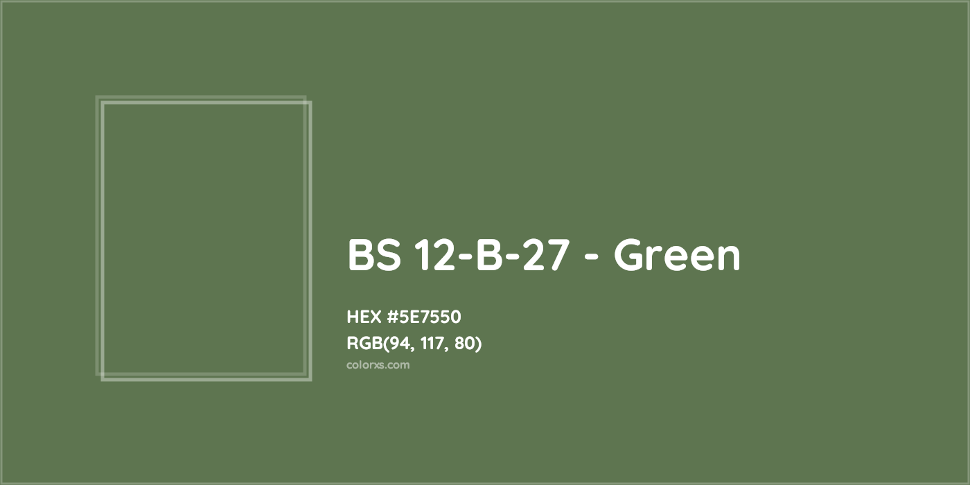 HEX #5E7550 BS 12-B-27 - Green CMS British Standard 4800 - Color Code