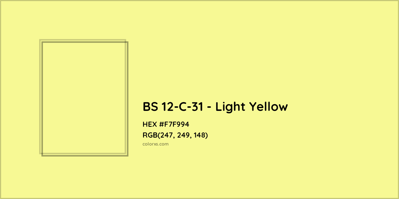 HEX #F7F994 BS 12-C-31 - Light Yellow CMS British Standard 4800 - Color Code