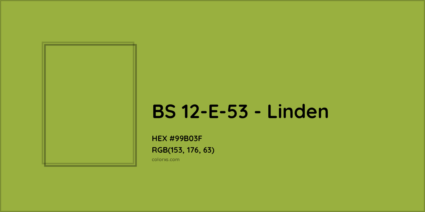 HEX #99B03F BS 12-E-53 - Linden CMS British Standard 4800 - Color Code