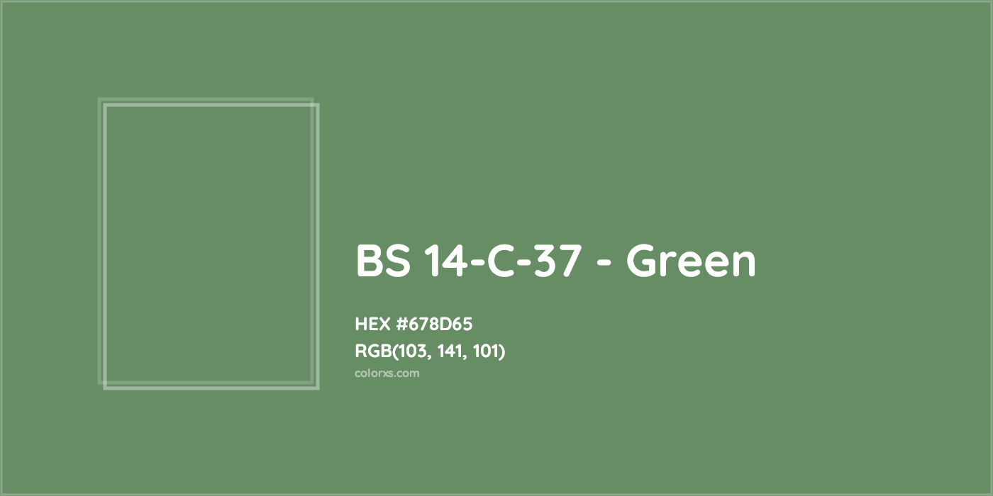HEX #678D65 BS 14-C-37 - Green CMS British Standard 4800 - Color Code