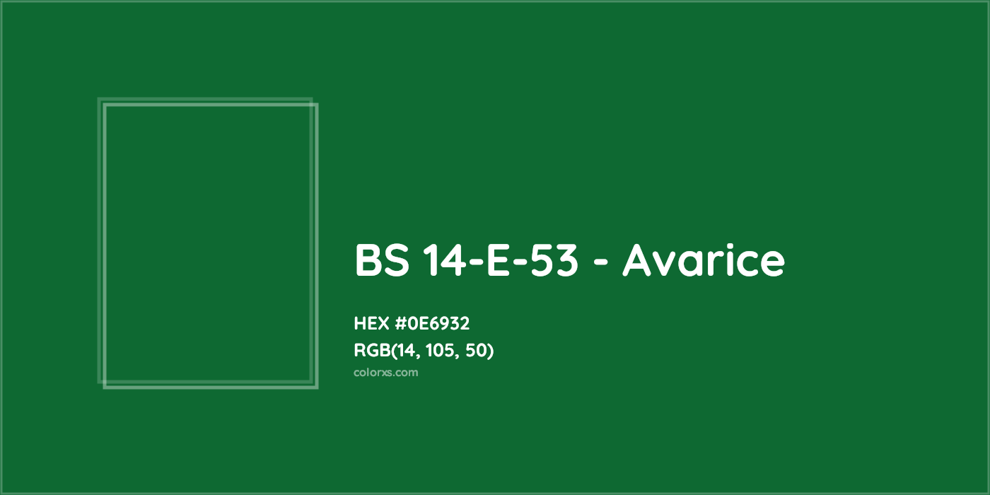 HEX #0E6932 BS 14-E-53 - Avarice CMS British Standard 4800 - Color Code