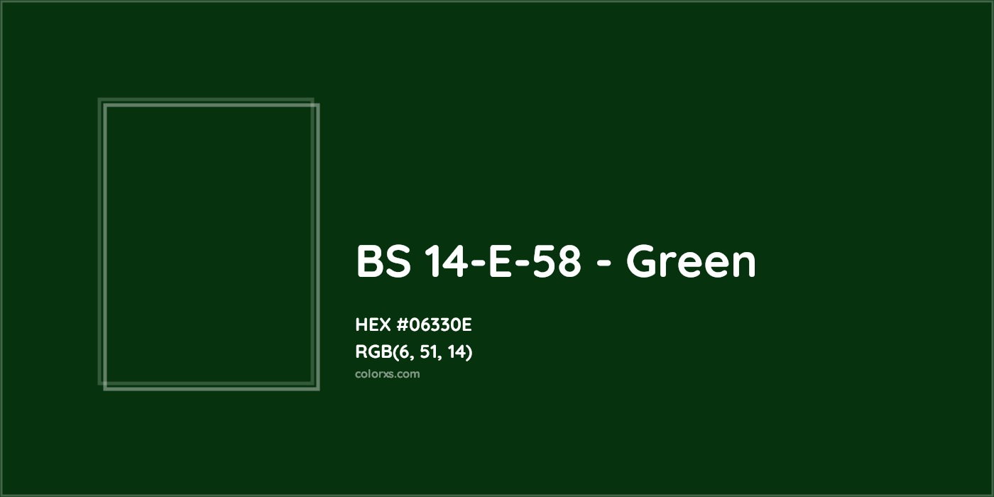 HEX #06330E BS 14-E-58 - Green CMS British Standard 4800 - Color Code