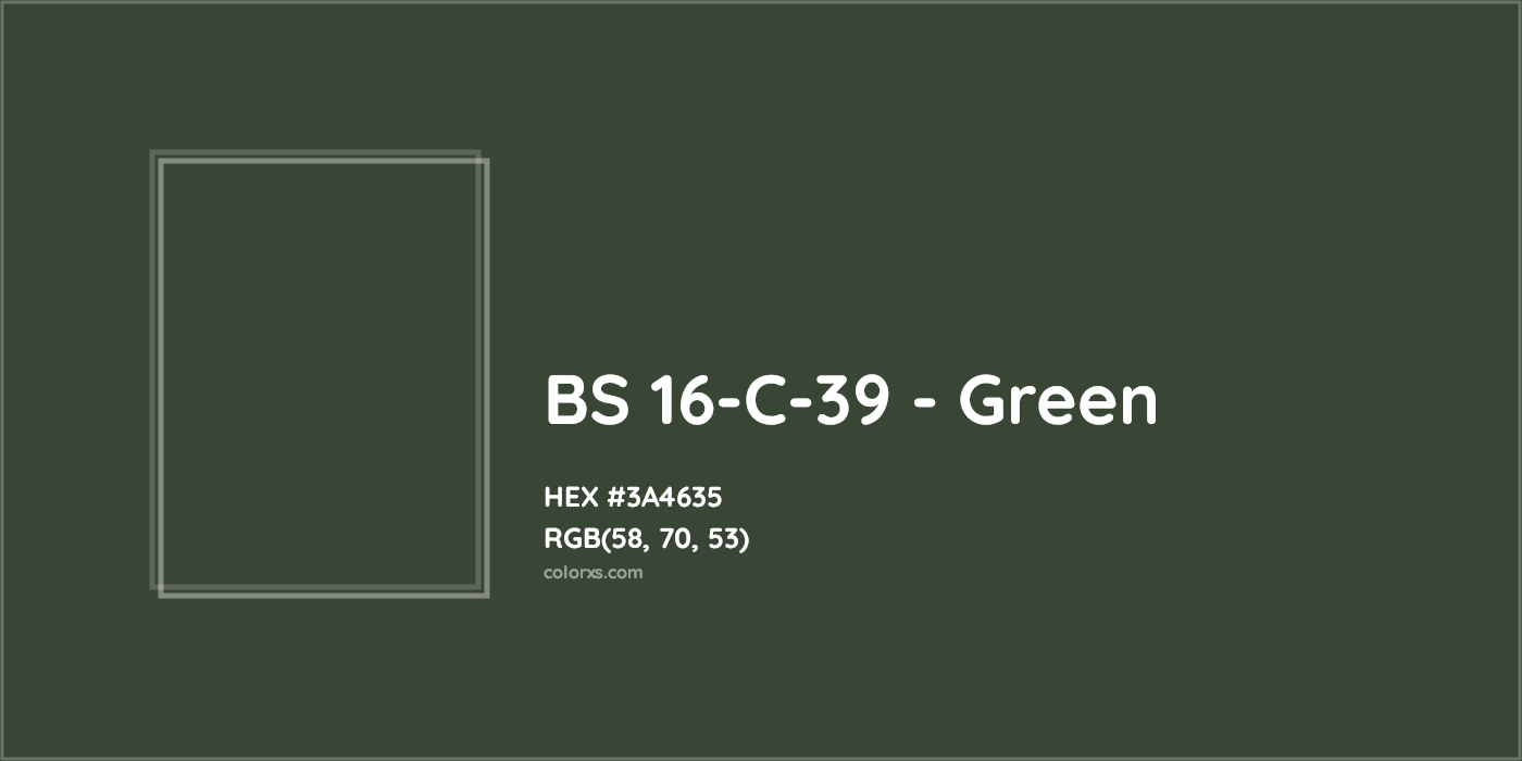 HEX #3A4635 BS 16-C-39 - Green CMS British Standard 4800 - Color Code