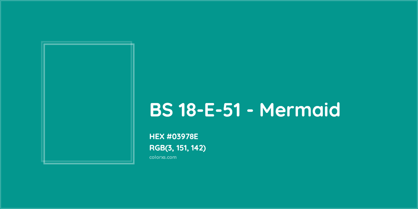 HEX #03978E BS 18-E-51 - Mermaid CMS British Standard 4800 - Color Code