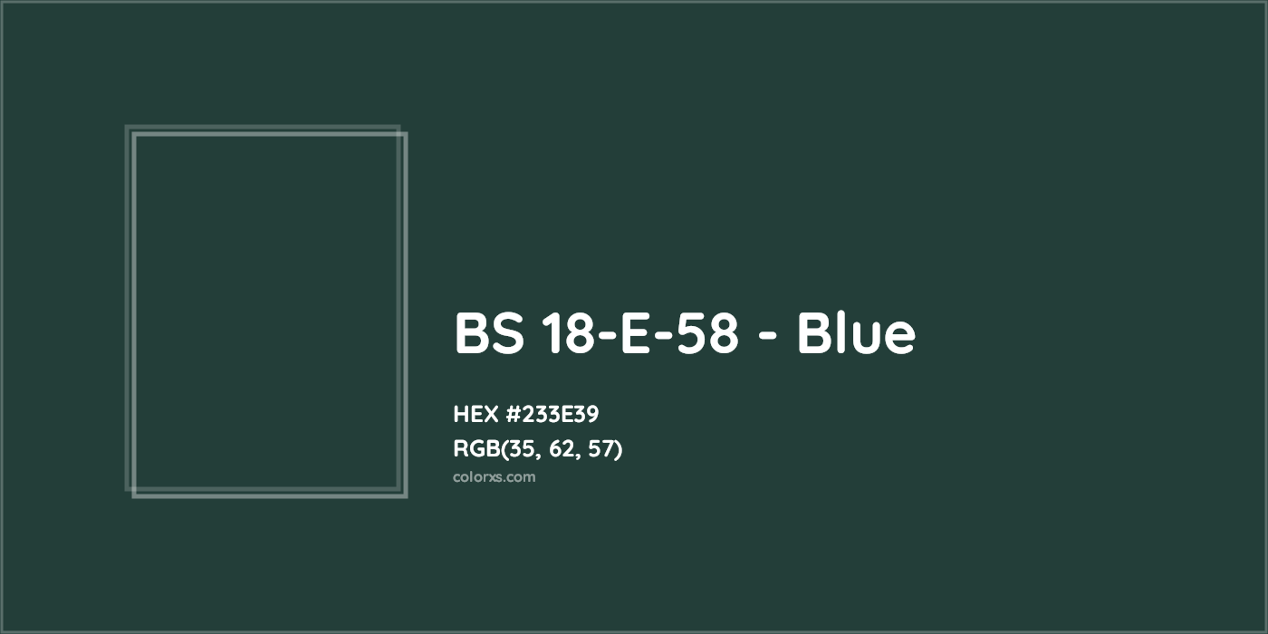 HEX #233E39 BS 18-E-58 - Blue CMS British Standard 4800 - Color Code