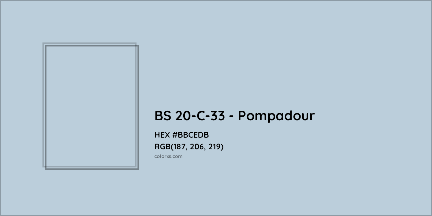 HEX #BBCEDB BS 20-C-33 - Pompadour CMS British Standard 4800 - Color Code