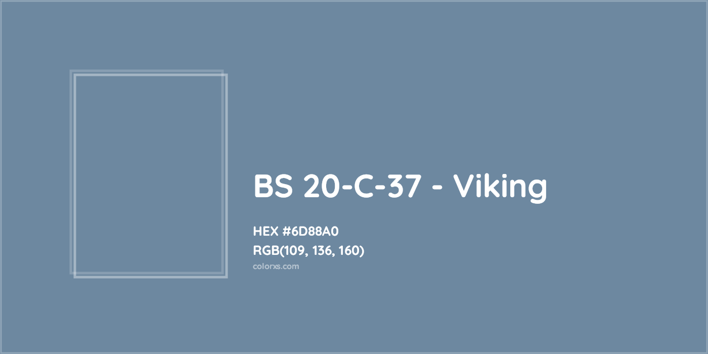 HEX #6D88A0 BS 20-C-37 - Viking CMS British Standard 4800 - Color Code