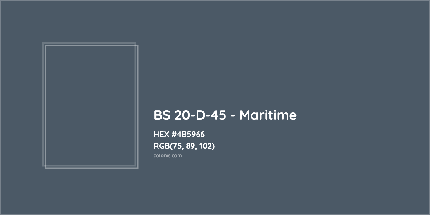 HEX #4B5966 BS 20-D-45 - Maritime CMS British Standard 4800 - Color Code