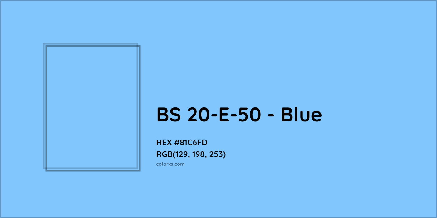 HEX #81C6FD BS 20-E-50 - Blue CMS British Standard 4800 - Color Code
