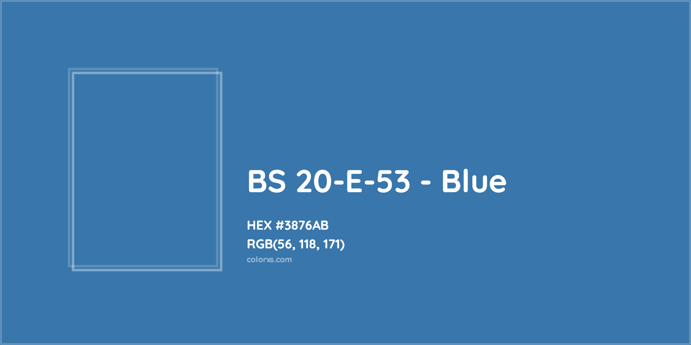 HEX #3876AB BS 20-E-53 - Blue CMS British Standard 4800 - Color Code