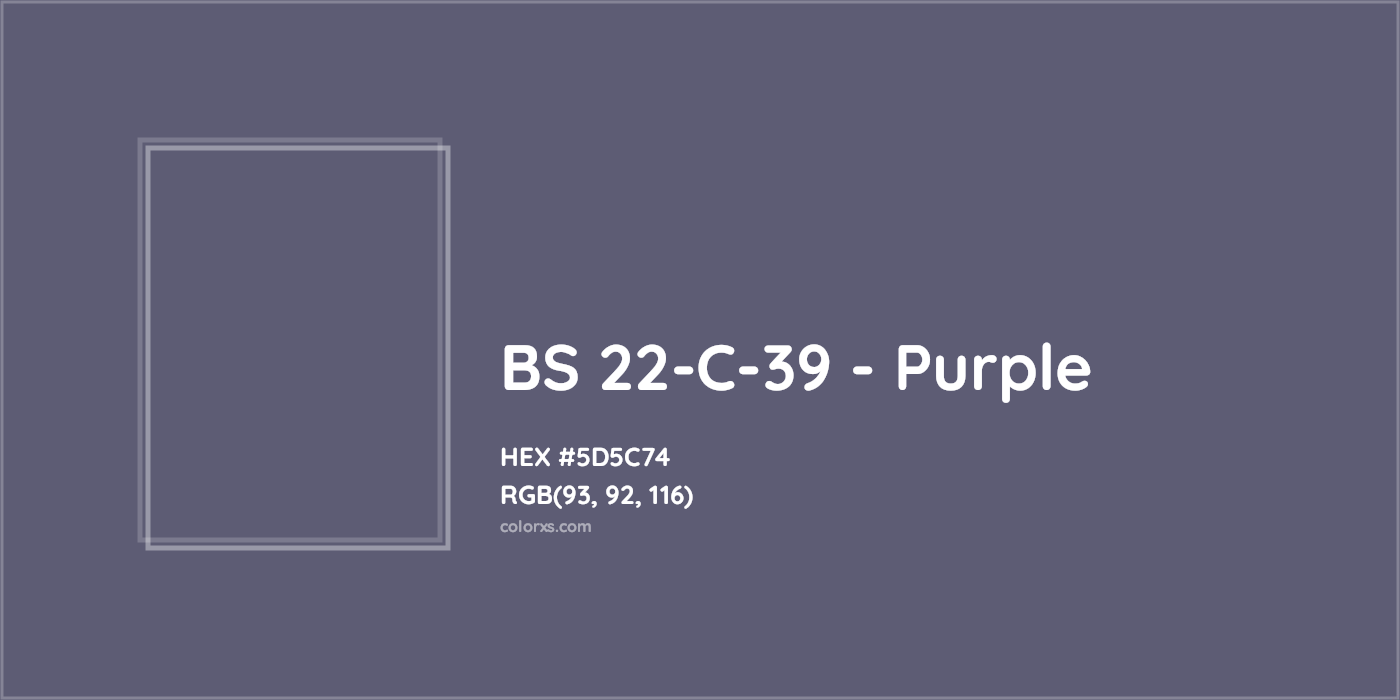 HEX #5D5C74 BS 22-C-39 - Purple CMS British Standard 4800 - Color Code